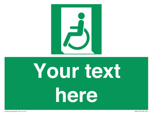 Custom sign safe condition emergency exit for people unable to walk or with walking impairment left